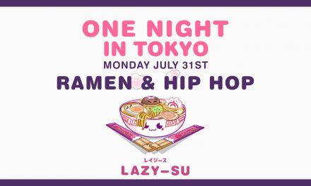 Ramen & Hip Hop at Lazy Su
