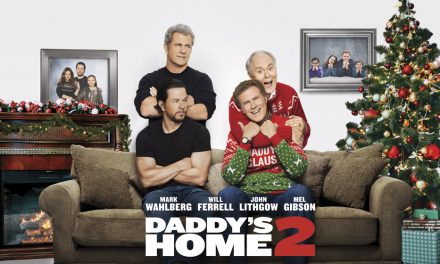 Daddy’s Home 2: Movie Review