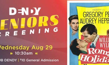 Seniors Screening of Roman Holiday at Dendy Cinemas