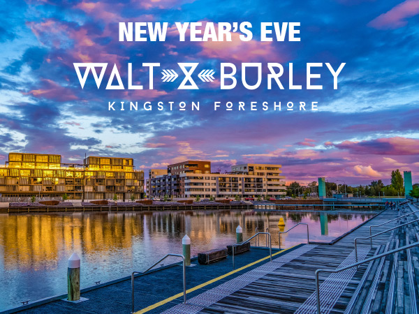 New Year's Eve at Walt & Burley Kingston Foreshore