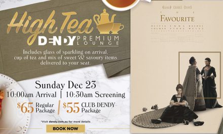 High Tea & The Favourite Preview at Dendy