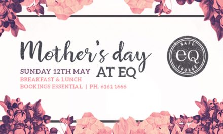 Mother’s Day at EQ Cafe & Lounge