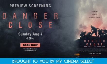 Danger Close – Preview Screening