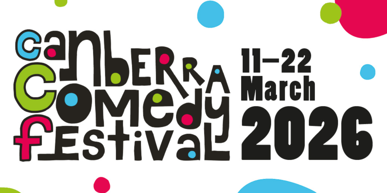Last Weekend of Canberra’s Comedy Festival: Tickets Still Available