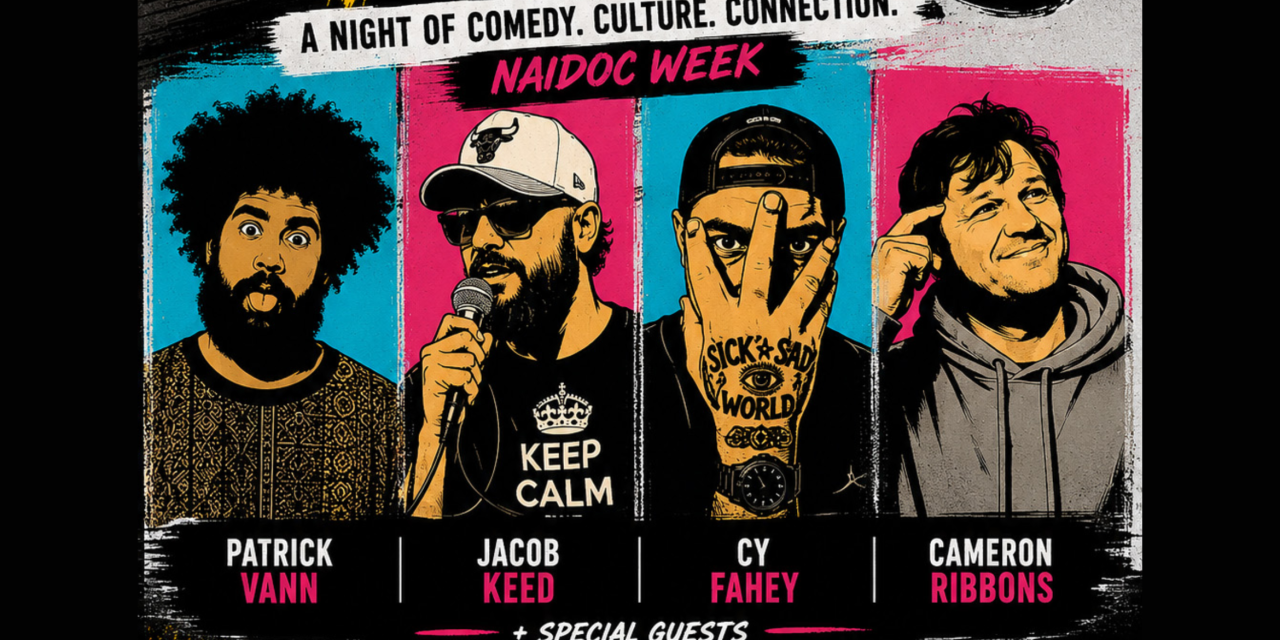 NAIDOC Themed Comedy Night at Smith’s Alternative